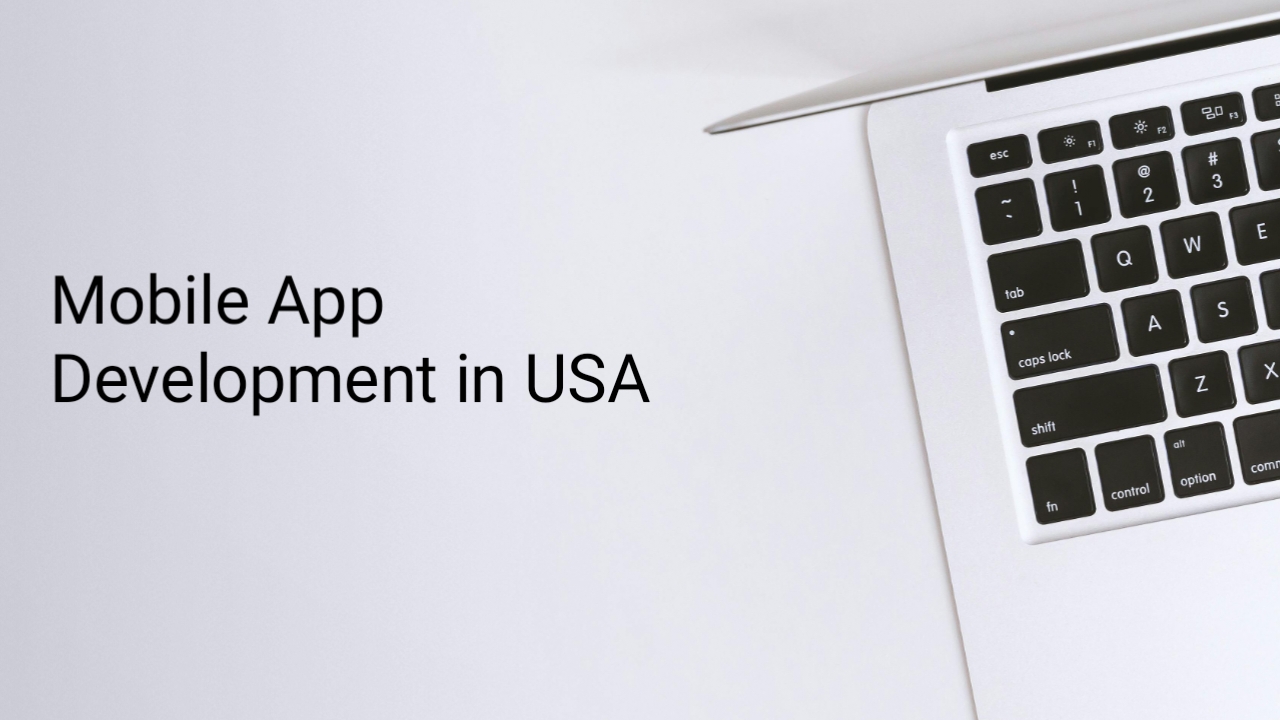 Mobile App Development in USA: Cost, Process & Future Trends 2025
