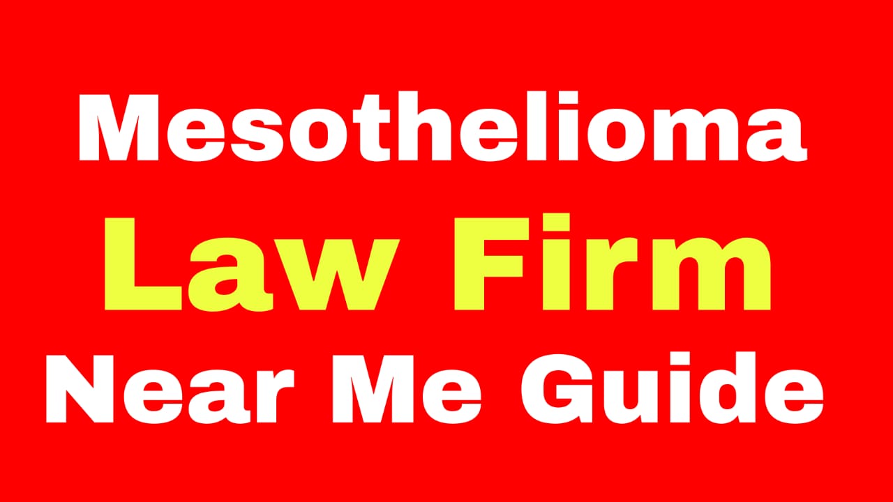 Mesothelioma Law Firm Near Me