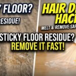 How to Remove Sticky Floor Residue Quickly at Home