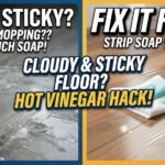 Why Is My Floor Sticky After Mopping