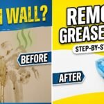 How to Remove Oil Stains from Wall at Home Easily